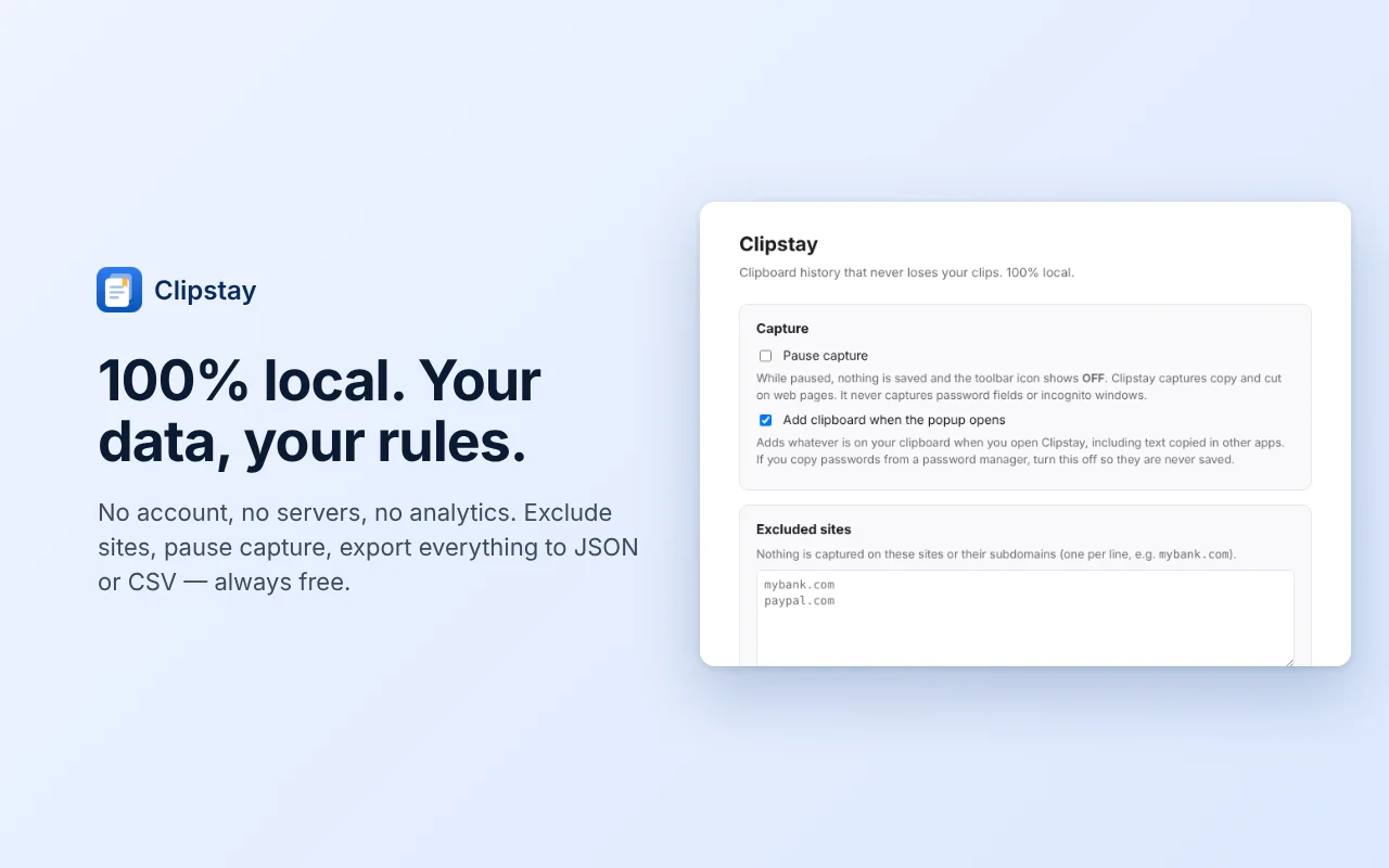 The Clipstay settings page with a pause switch, an excluded sites list and the option to add the clipboard when the popup opens.